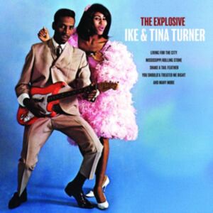 Bellevue Publishing The Explosive Ike & Tina Turner Bellevue Publishing The Explosive Ike & Tina Turner