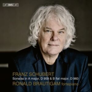 Bis Franz Schubert: Sonatas In A Major, D959 & B-Flat Major, D960 Bis Franz Schubert: Sonatas In A Major, D959 & B-Flat Major, D960