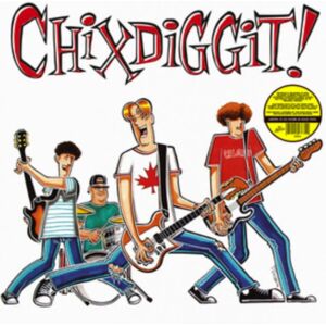 Hey Suburbia Chixdiggit! Hey Suburbia Chixdiggit!