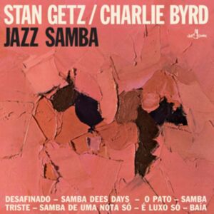 Jazz Samba (Bonus Tracks Edition) Jazz Samba (Bonus Tracks Edition)