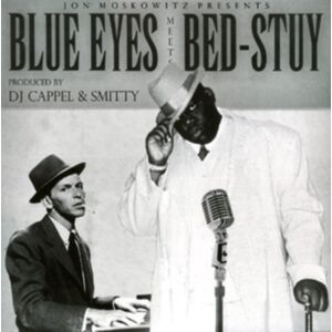 Not On Label Jon Moskowitz Presents Blue Eyes Meets Bed-Stuy Not On Label Jon Moskowitz Presents Blue Eyes Meets Bed-Stuy