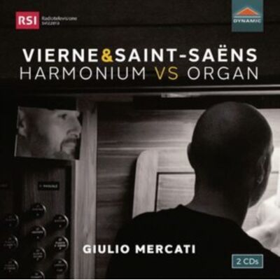 Dynamic Vierne & Saint-Saëns: Harmonium Vs Organ Dynamic Vierne & Saint-Saëns: Harmonium Vs Organ
