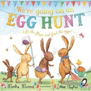 Bloomsbury Publishing PLC We'Re Going On An Egg Hunt: A Lift-The-Flap Adventure (The Bunny Adventures)