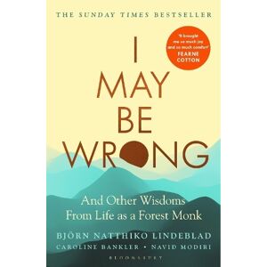 Bloomsbury Publishing PLC I May Be Wrong: The Sunday Times seller