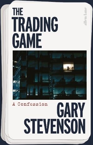 Penguin Books Ltd The Trading Game: A Confession