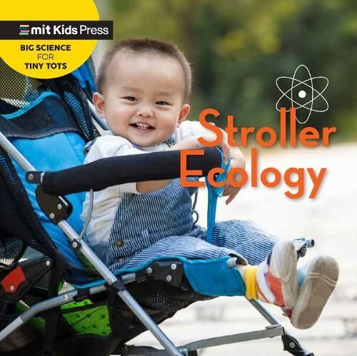 Walker Books Ltd Stroller Ecology: (Mit Kids Press)