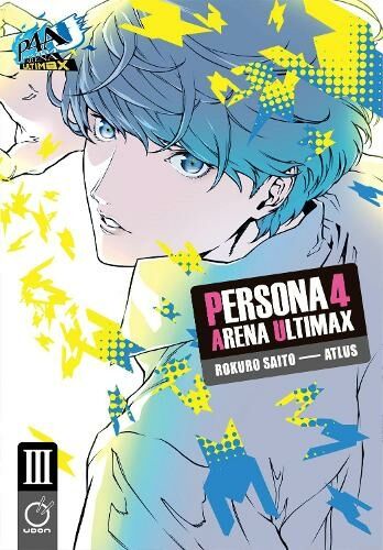 Udon Entertainment Corp Persona 4 Arena Ultimax Volume 3