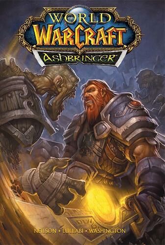 Blizzard Entertainment World Of Warcraft: Ashbringer: Blizzard Legends