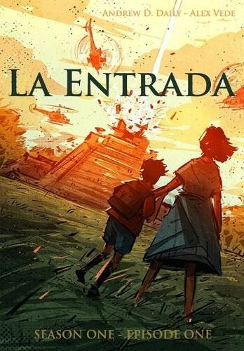 Hawthorne Entertainment, LLC La Entrada: Season One - Episode One (La Entrada - Graphic Novel 1)