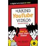 John Wiley & Sons Inc Making Youtube Videos: Star In Your Own Video! (Dummies Junior 2nd Edition)