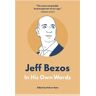 Surrey Books,U.S. Jeff Bezos: In His Own Words: In His Own Words (In Their Own Words Series)