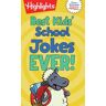 Highlights Press Kids' School Jokes Ever!: (Highlights Joke Books)