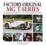Herridge & Sons Ltd Factory-Original Mg T-Series: The Originality Guide To Mg, Ta, Tb, Tc, Td & Tf Including Special Bodies