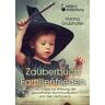 Edition Riedenburg E.U. Zauberbuch Familienfrieden - Die Magische Wirkung Der Gewaltfreien Kommunikation Und Des Vertrauens