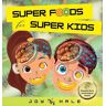 Sttl Group, Inc. Super Foods For Super Kids