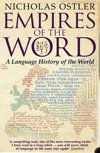 HarperCollins Publishers Empires Of The Word: A Language History Of The World