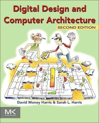 Elsevier Science & Technology Digital Design And Computer Architecture: (2nd Edition)