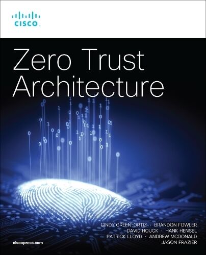 Pearson Education (US) Zero Trust Architecture: (Networking Technology: Security)