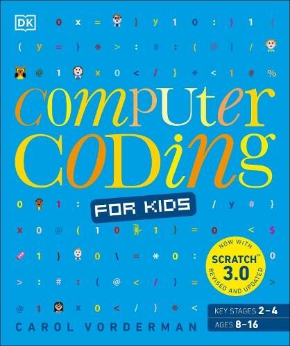 Dorling Kindersley Ltd Computer Coding For Kids: A  Step-By-Step Visual Guide, From Binary Code To Building Games (Dk Help Your Kids With)