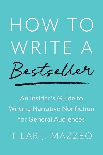 Yale University Press How To Write A seller: An Insider'S Guide To Writing Narrative Nonfiction For General Audiences