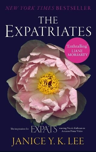 Little, Brown Book Group The Expatriates: The Inspiration For Expats, Starring Nicole Kidman On Amazon Prime Video 26 January 2024