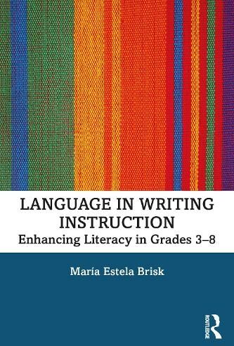 Taylor & Francis Ltd Language In Writing Instruction: Enhancing Literacy In Grades 3-8