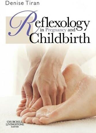 Elsevier Health Sciences Reflexology In Pregnancy And Childbirth