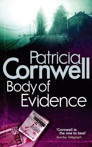 Little, Brown Book Group Body Of Evidence: (Kay Scarpetta)
