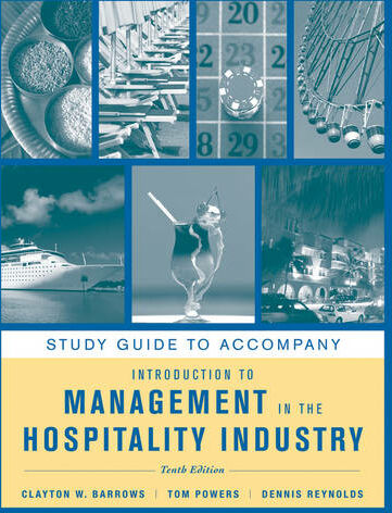 John Wiley & Sons Inc Study Guide To Accompany Introduction To Management In The Hospitality Industry, 10e