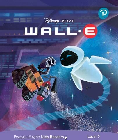 Pearson Education Limited Level 5: Disney Kids Readers Wall-E Pack: (Pearson English Kids Readers)