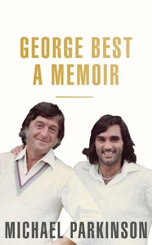 Hodder & Stoughton George : A Memoir: A  Biography Of A Football Icon Perfect For Self-Isolation
