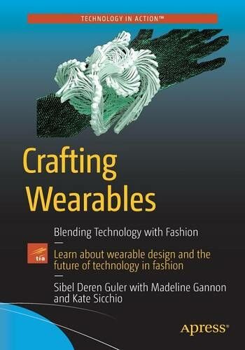 APress Crafting Wearables: Blending Technology With Fashion (1st Ed.)