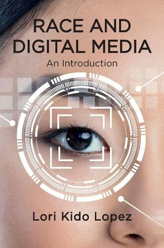 John Wiley and Sons Ltd Race And Digital Media: An Introduction
