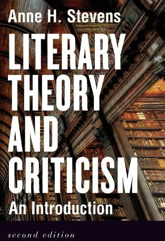 Broadview Press Ltd Literary Theory And Criticism: An Introduction (2nd Revised Edition)