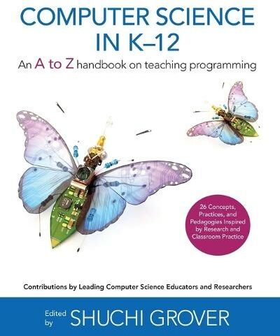 Edfinity Computer Science In K-12: An A-To-Z Handbook On Teaching Programming