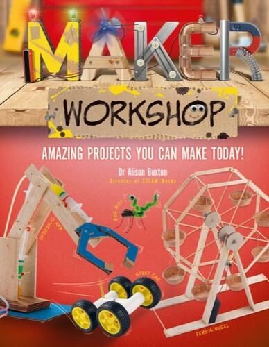 Hachette Children's Group Maker Workshop: Amazing Projects You Can Make Today!