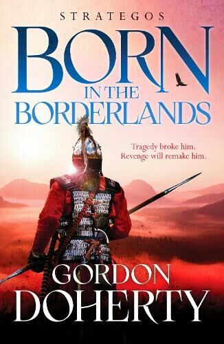 Canelo Strategos: Born In The Borderlands: A Thrilling Byzantine Adventure (Strategos)