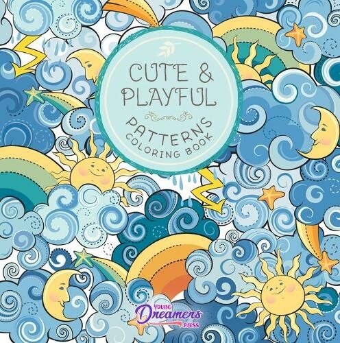 YDP Creative Inc Cute And Playful Patterns Coloring Book: For Kids Ages 6-8, 9-12