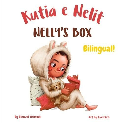 Independently Published Nelly'S Box - Kutia E Nelit: A Bilingual English Albanian Book For Children, Ideal For Early Readers (Albanian Bilingual Books - Fostering Creativity In Kids)