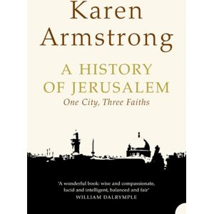 HarperCollins Publishers A History Of Jerusalem : One City, Three Faiths
