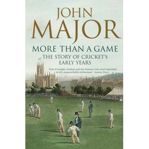 HarperCollins Publishers More Than A Game : The Story Of Cricket'S Early Years