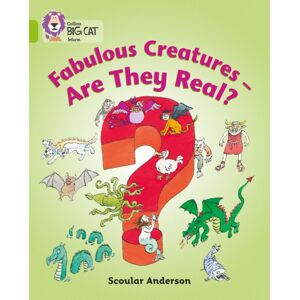 HarperCollins Publishers Fabulous Creatures – Are They Real? : Band 11/lime
