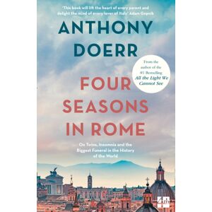 HarperCollins Publishers Four Seasons In Rome : On Twins, Insomnia And The Biggest Funeral In The History Of The World