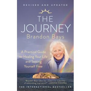 HarperCollins Publishers The Journey : A Practical Guide To Healing Your Life And Setting Yourself Free