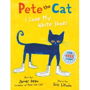 HarperCollins Publishers Pete The Cat I Love My White Shoes