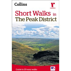 HarperCollins Publishers Short Walks In The Peak District : Guide To 20 Local Walks