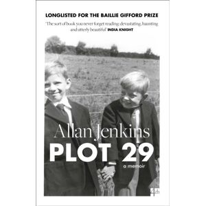 HarperCollins Publishers Plot 29 : A Memoir: Longlisted For The Baillie Gifford And Wellcome Book Prize