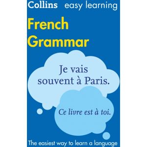 HarperCollins Publishers Easy Learning French Grammar : Trusted Support For Learning