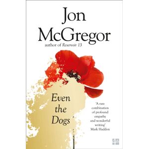 HarperCollins Publishers Even The Dogs