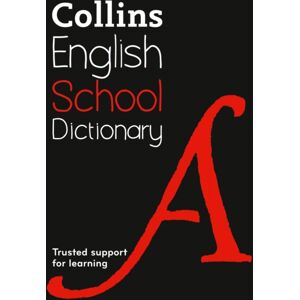 HarperCollins Publishers School Dictionary : Trusted Support For Learning